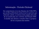 Informação - Período Eleitoral