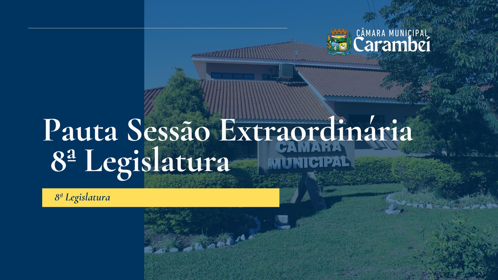 Pauta da 8ª Sessão Extraordinária da 8ª Legislatura